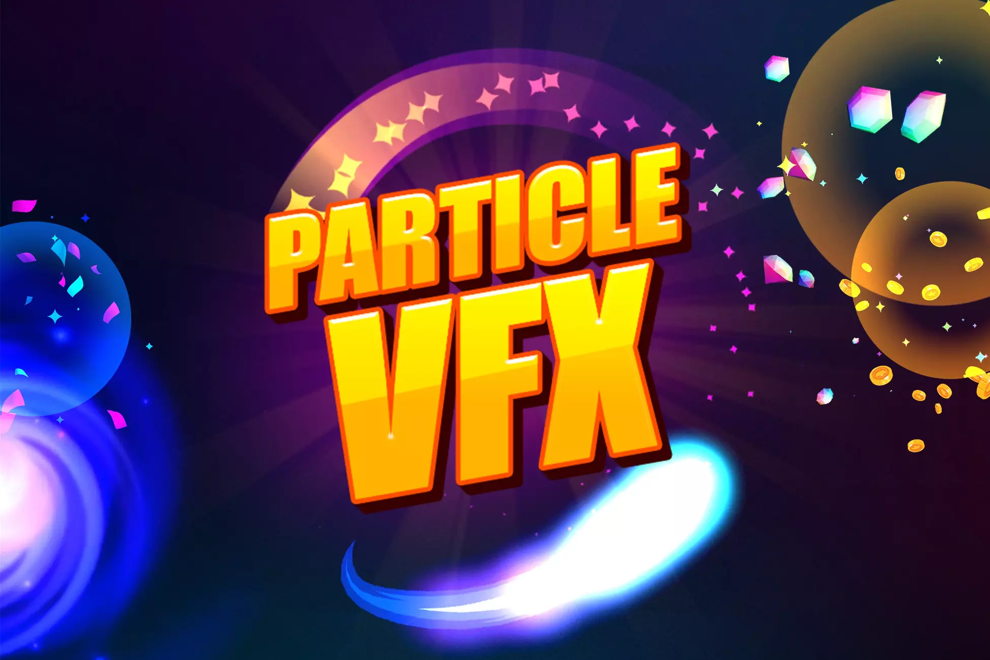 Particle VFX – افکت های ذره ای جلوه های ویژه برای یونیتی